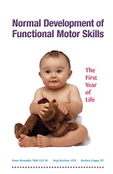 Normal Development of Functional Motor Skills: The First Year of Life
